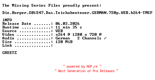 NFO for the release Die.Borger.S01E47.Das.Teichabenteuer.GERMAN.720p.WEB.h264-TMSF by TMSF
