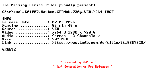 NFO for the release Oderbruch.S01E07.Narben.GERMAN.720p.WEB.h264-TMSF by TMSF