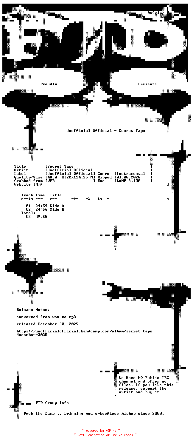 NFO for the release Unofficial_Official-Secret_Tape-WEB-2025-FTD by FTD