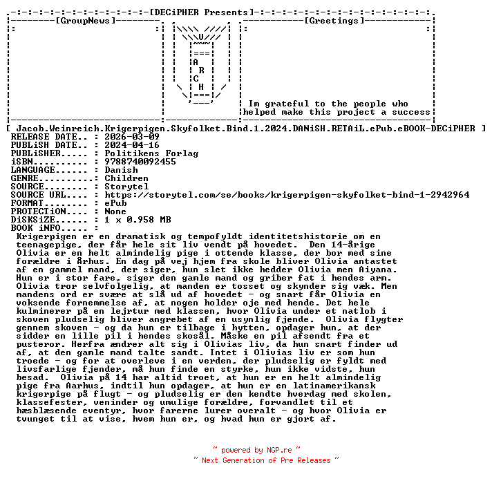 NFO for the release Jacob.Weinreich.Krigerpigen.Skyfolket.Bind.1.2024.DANiSH.RETAiL.ePub.eBOOK-DECiPHER by DECiPHER