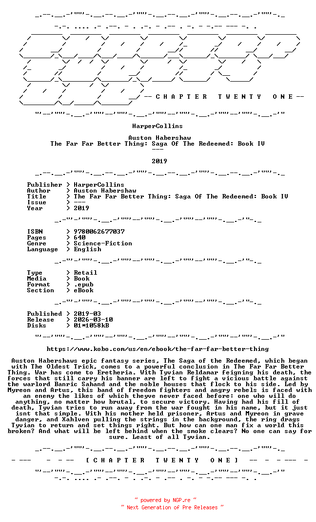 NFO for the release Auston.Habershaw.-.The.Far.Far.Better.Thing.Saga.Of.The.Redeemed.Book.IV.2019.RETAIL.EPUB.eBook-CTO by CTO