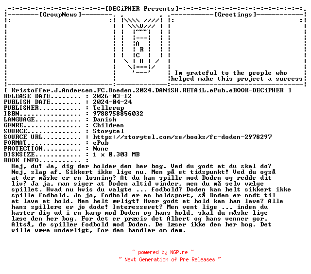 NFO for the release Kristoffer.J.Andersen.FC.Doeden.2024.DANiSH.RETAiL.ePub.eBOOK-DECiPHER by DECiPHER