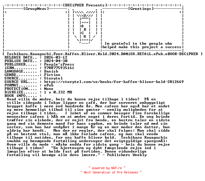 NFO for the release Toshikazu.Kawaguchi.Foer.Kaffen.Bliver.Kold.2024.DANiSH.RETAiL.ePub.eBOOK-DECiPHER by DECiPHER
