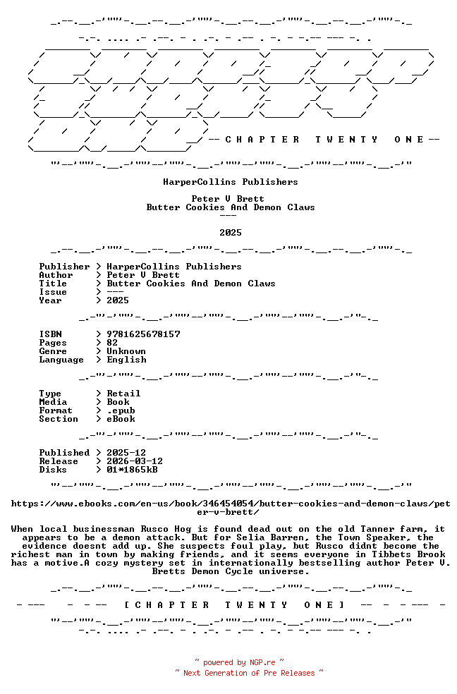 NFO for the release Peter.V.Brett.-.Butter.Cookies.And.Demon.Claws.2025.RETAIL.EPUB.eBook-CTO by CTO