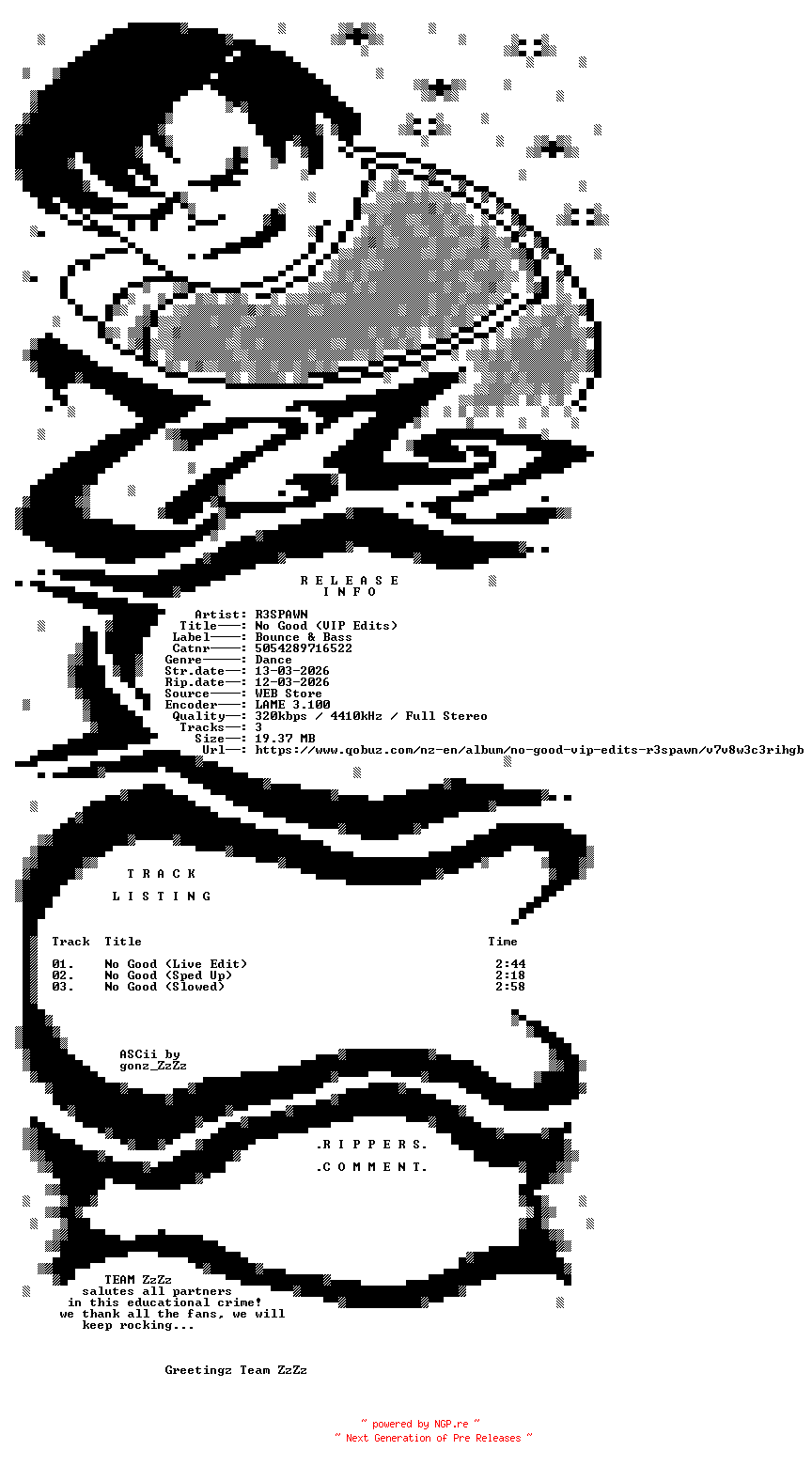 NFO for the release R3SPAWN_-_No_Good_(VIP_Edits)-(5054289716522)-WEB-2026-ZzZz by ZzZz