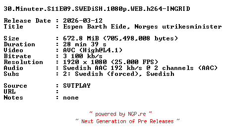 NFO for the release 30.Minuter.S11E09.SWEDiSH.1080p.WEB.h264-INGRID by INGRID