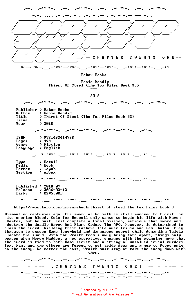 NFO for the release Ronie.Kendig.-.Thirst.Of.Steel.The.Tox.Files.Book.3.2018.RETAIL.EPUB.eBook-CTO by CTO