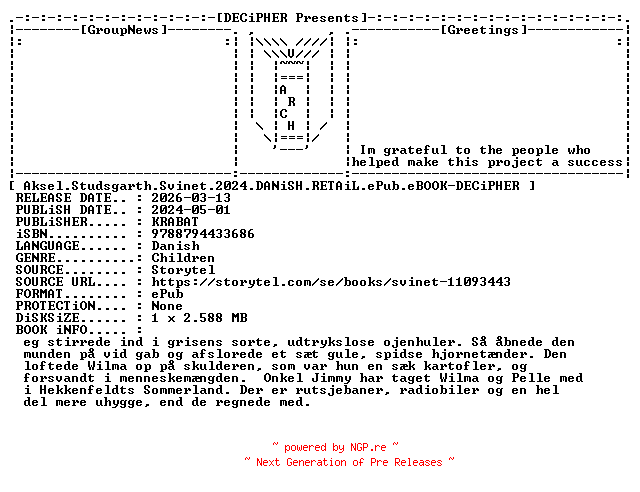 NFO for the release Aksel.Studsgarth.Svinet.2024.DANiSH.RETAiL.ePub.eBOOK-DECiPHER by DECiPHER