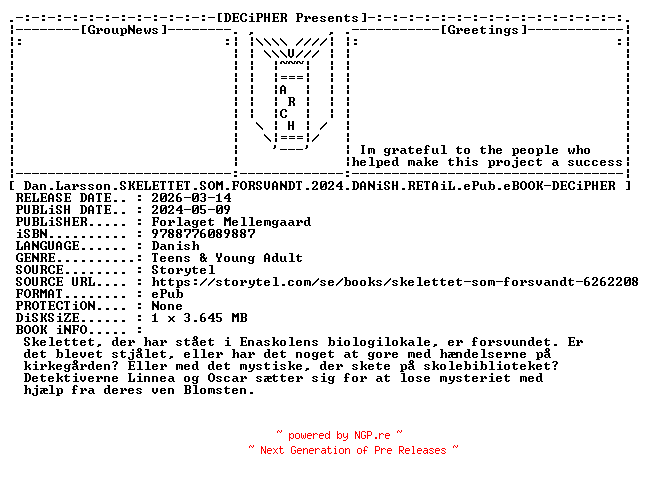 NFO for the release Dan.Larsson.Skelettet.Som.Forsvandt.2024.DANiSH.RETAiL.ePub.eBOOK-DECiPHER by DECiPHER