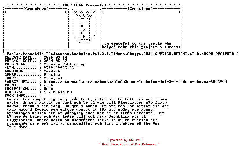 NFO for the release Faolan.Moonchild.Blodmanens.Lockelse.Del.2.I.Tidens.Skugga.2024.SWEDiSH.RETAiL.ePub.eBOOK-DECiPHER by DECiPHER