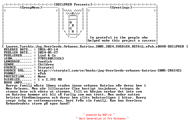 NFO for the release Lauren.Tarshis.Jag.Overlevde.Orkanen.Katrina.2005.2024.SWEDiSH.RETAiL.ePub.eBOOK-DECiPHER by DECiPHER