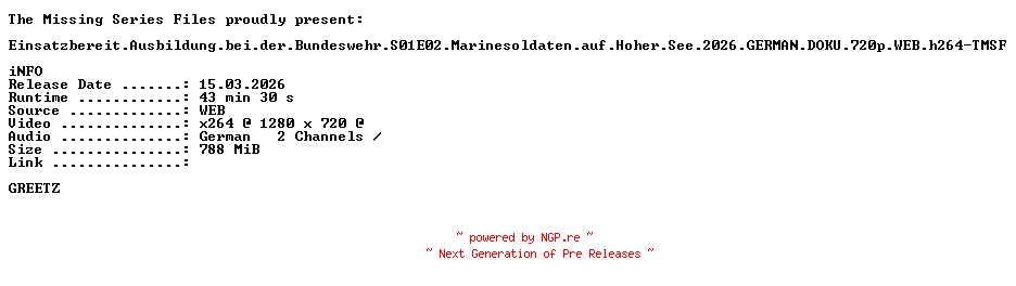 NFO for the release Einsatzbereit.Ausbildung.bei.der.Bundeswehr.S01E02.Marinesoldaten.auf.Hoher.See.2026.GERMAN.DOKU.720p.WEB.h264-TMSF by TMSF