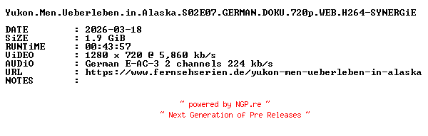 NFO for the release Yukon.Men.Ueberleben.in.Alaska.S02E07.GERMAN.DOKU.720p.WEB.H264-SYNERGiE by SYNERGiE