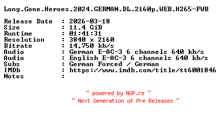 NFO for the release Long.Gone.Heroes.2024.GERMAN.DL.2160p.WEB.H265-FWB by FWB
