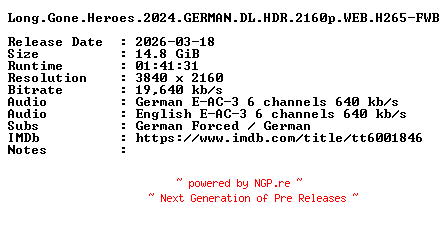 NFO for the release Long.Gone.Heroes.2024.GERMAN.DL.HDR.2160p.WEB.H265-FWB by FWB