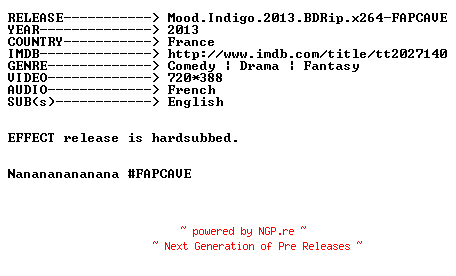 NFO for the release Mood.Indigo.2013.BDRip.x264-FAPCAVE by FAPCAVE