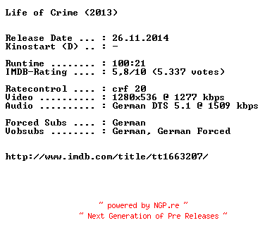 NFO for the release Life.of.Crime.2013.German.720p.BluRay.x264-EXQUiSiTE by EXQUiSiTE