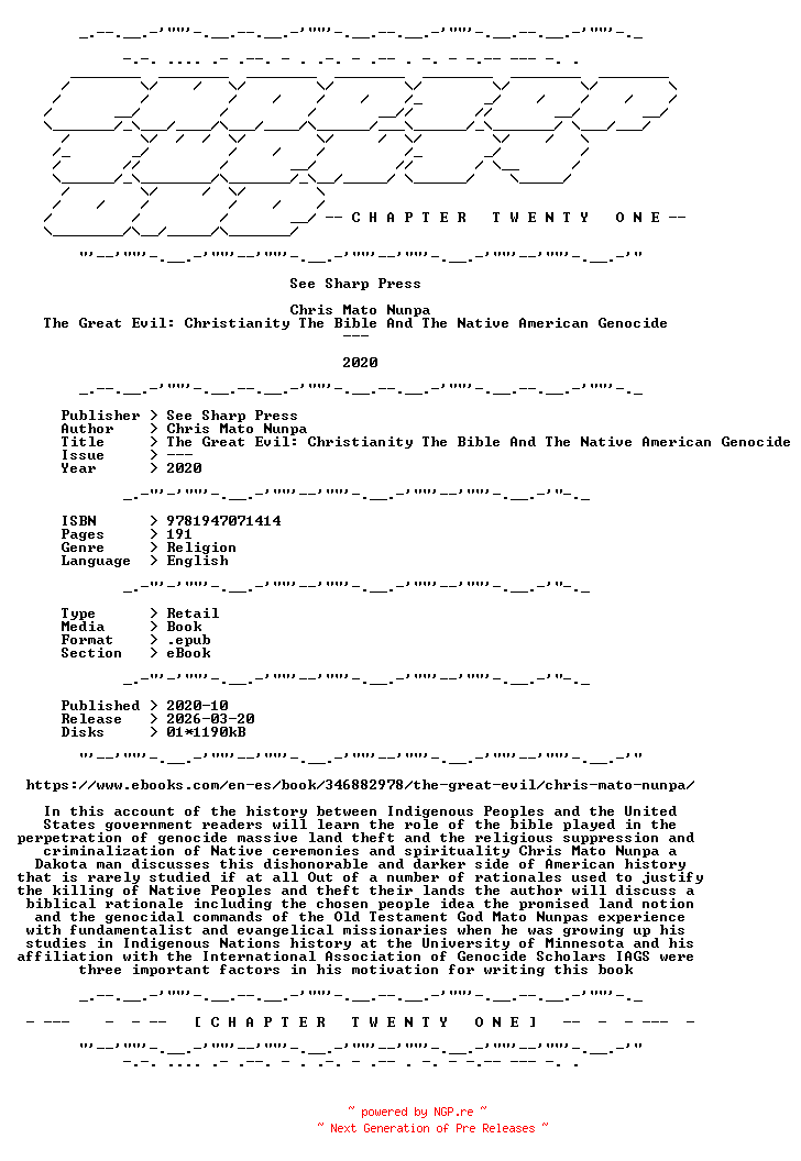 NFO for the release Chris.Mato.Nunpa.-.The.Great.Evil.Christianity.The.Bible.And.The.Native.American.Genocide.2020.RETAIL.EPUB.eBook-CTO by CTO