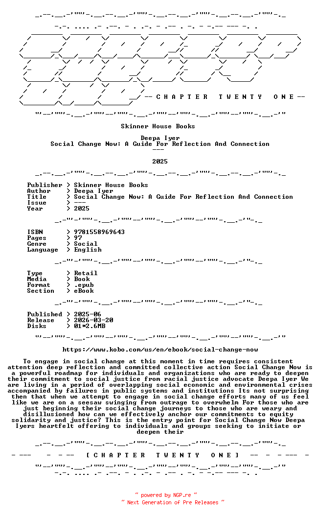 NFO for the release Deepa.Iyer.-.Social.Change.Now.A.Guide.For.Reflection.And.Connection.2025.RETAIL.EPUB.eBook-CTO by CTO