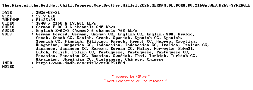 NFO for the release The.Rise.of.the.Red.Hot.Chili.Peppers.Our.Brother.Hillel.2026.GERMAN.DL.DOKU.DV.2160p.WEB.H265-SYNERGiE by SYNERGiE