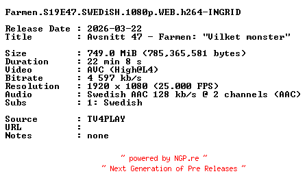 NFO for the release Farmen.S19E47.SWEDiSH.1080p.WEB.h264-INGRID by INGRID