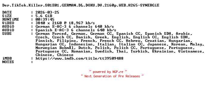 NFO for the release Der.TikTok.Killer.S01E01.GERMAN.DL.DOKU.DV.2160p.WEB.H265-SYNERGiE by SYNERGiE