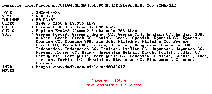 NFO for the release Dynastien.Die.Murdochs.S01E04.GERMAN.DL.DOKU.HDR.2160p.WEB.H265-SYNERGiE by SYNERGiE