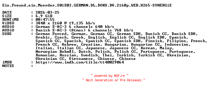 NFO for the release Ein.Freund.ein.Moerder.S01E03.GERMAN.DL.DOKU.DV.2160p.WEB.H265-SYNERGiE by SYNERGiE