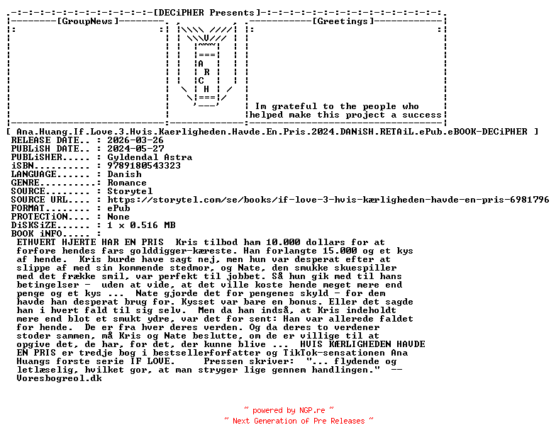 NFO for the release Ana.Huang.If.Love.3.Hvis.Kaerligheden.Havde.En.Pris.2024.DANiSH.RETAiL.ePub.eBOOK-DECiPHER by DECiPHER
