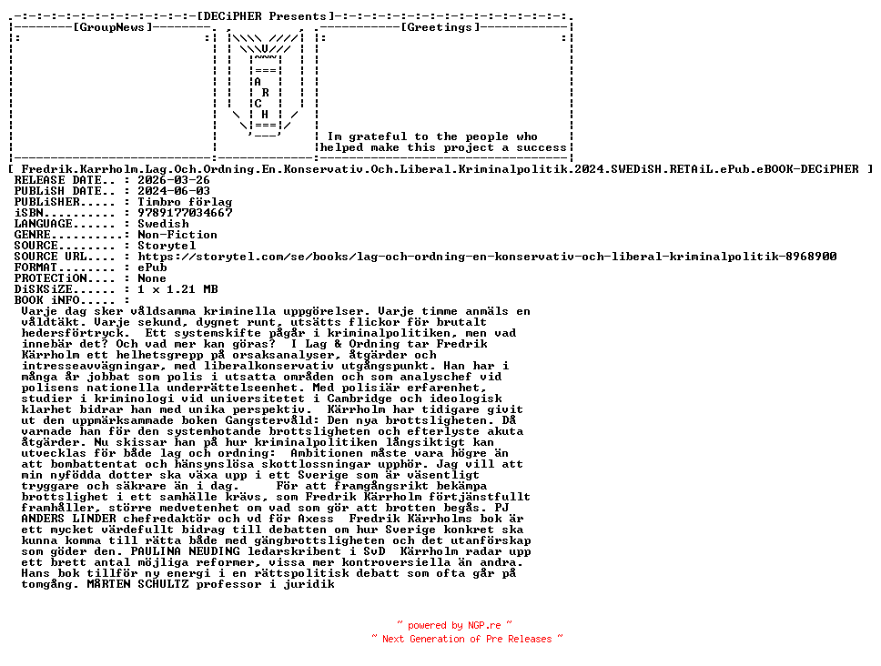 NFO for the release Fredrik.Karrholm.Lag.Och.Ordning.En.Konservativ.Och.Liberal.Kriminalpolitik.2024.SWEDiSH.RETAiL.ePub.eBOOK-DECiPHER by DECiPHER