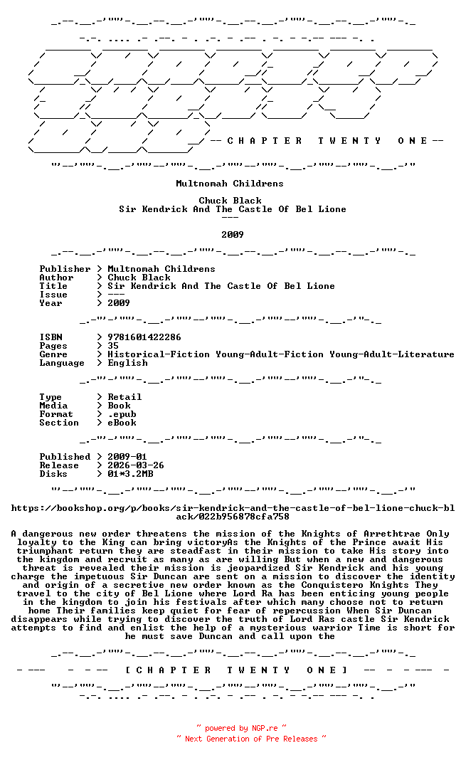 NFO for the release Chuck.Black.-.Sir.Kendrick.And.The.Castle.Of.Bel.Lione.2009.RETAIL.EPUB.eBook-CTO by CTO