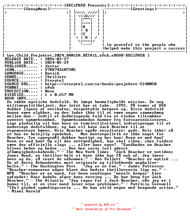NFO for the release Lee.Child.Projektet.2024.DANiSH.RETAiL.ePub.eBOOK-DECiPHER by DECiPHER