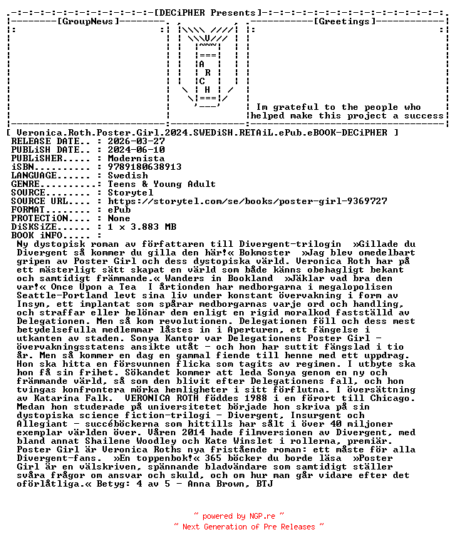 NFO for the release Veronica.Roth.Poster.Girl.2024.SWEDiSH.RETAiL.ePub.eBOOK-DECiPHER by DECiPHER
