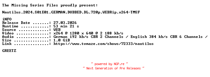 NFO for the release Nautilus.2024.S01E01.GERMAN.DUBBED.DL.720p.WEBRip.x264-TMSF by TMSF