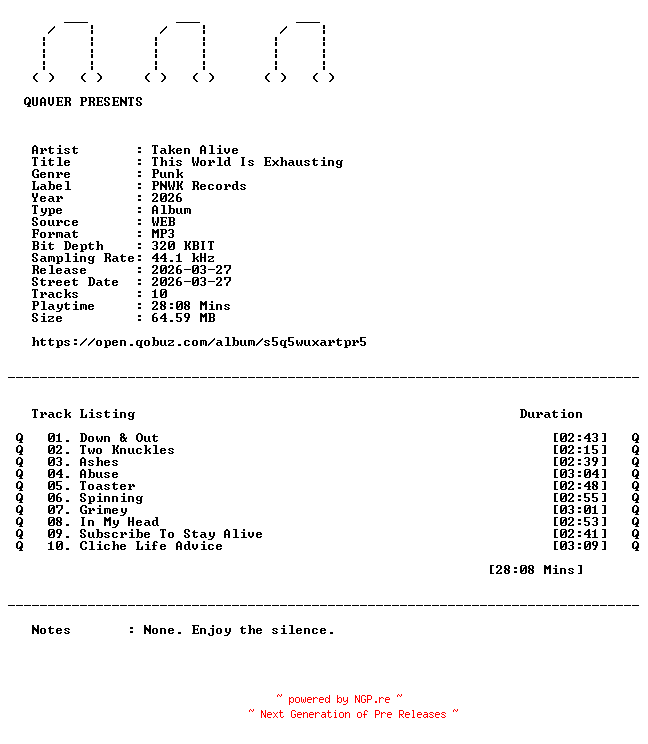 NFO for the release Taken_Alive-This_World_Is_Exhausting-WEB-2026-QUAVER by QUAVER