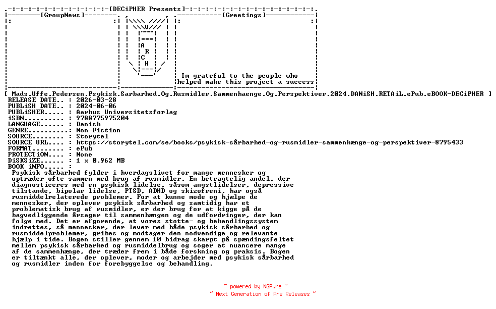 NFO for the release Mads.Uffe.Pedersen.Psykisk.Sarbarhed.Og.Rusmidler.Sammenhaenge.Og.Perspektiver.2024.DANiSH.RETAiL.ePub.eBOOK-DECiPHER by DECiPHER