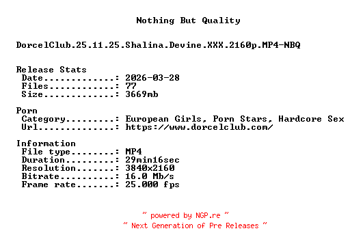 NFO for the release DorcelClub.25.11.25.Shalina.Devine.XXX.2160p.MP4-NBQ by NBQ