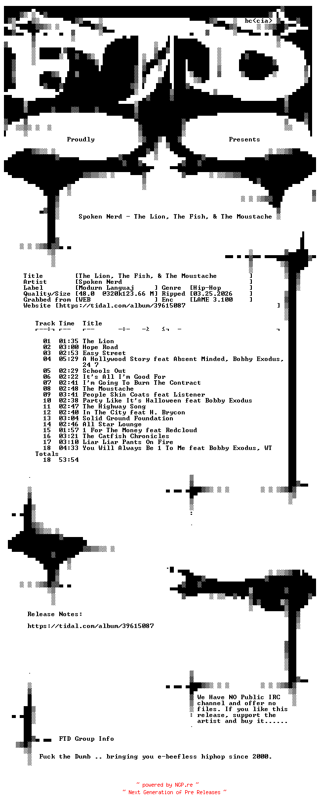 NFO for the release Spoken_Nerd-The_Lion_The_Fish_and_The_Moustache-WEB-2007-FTD by FTD