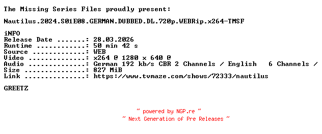 NFO for the release Nautilus.2024.S01E08.GERMAN.DUBBED.DL.720p.WEBRip.x264-TMSF by TMSF