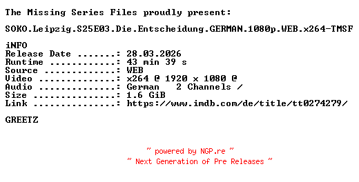 NFO for the release SOKO.Leipzig.S25E03.Die.Entscheidung.GERMAN.1080p.WEB.x264-TMSF by TMSF