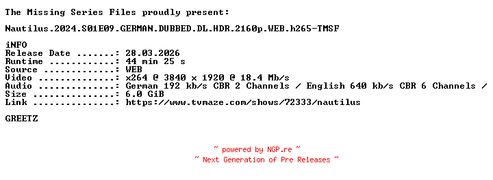 NFO for the release Nautilus.2024.S01E09.GERMAN.DUBBED.DL.HDR.2160p.WEB.h265-TMSF by TMSF