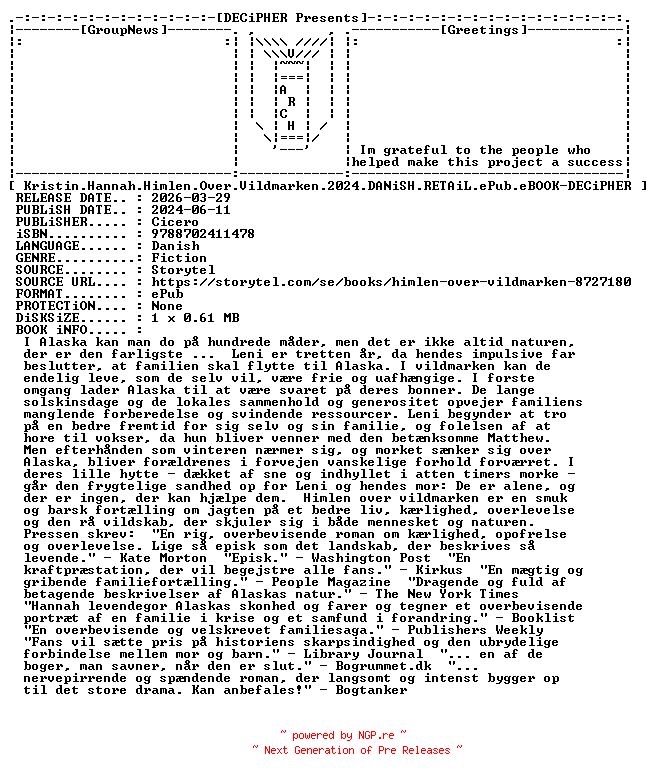 NFO for the release Kristin.Hannah.Himlen.Over.Vildmarken.2024.DANiSH.RETAiL.ePub.eBOOK-DECiPHER by DECiPHER