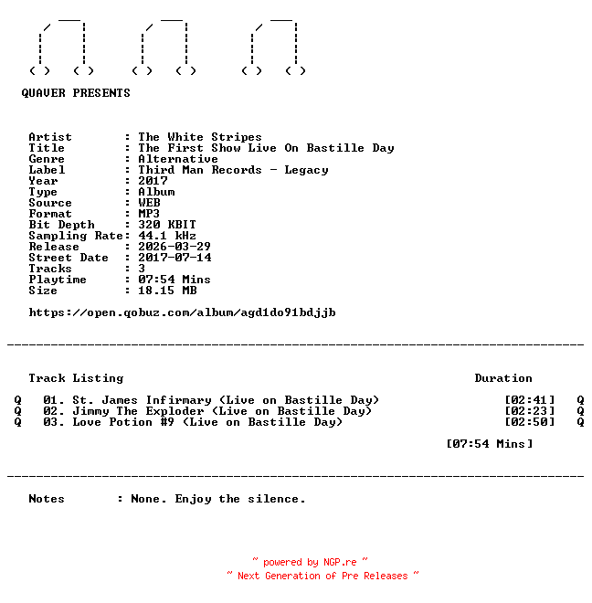 NFO for the release The_White_Stripes-The_First_Show_Live_On_Bastille_Day-EP-WEB-2017-QUAVER by QUAVER