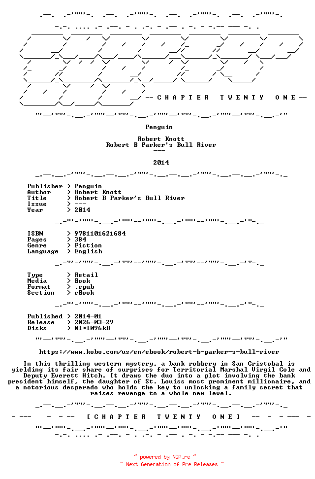NFO for the release Robert.Knott.-.Robert.B.Parkers.Bull.River.2014.RETAIL.EPUB.eBook-CTO by CTO