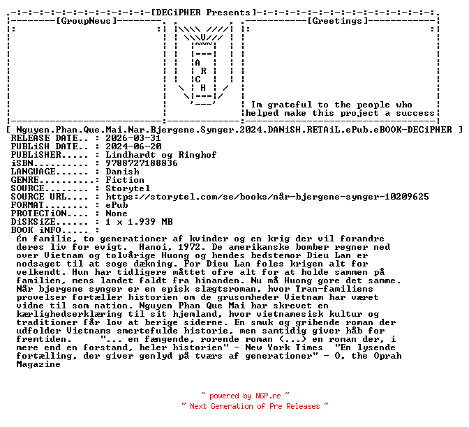NFO for the release Nguyen.Phan.Que.Mai.Nar.Bjergene.Synger.2024.DANiSH.RETAiL.ePub.eBOOK-DECiPHER by DECiPHER