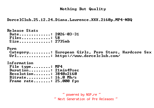 NFO for the release DorcelClub.25.12.24.Diana.Lawrence.XXX.2160p.MP4-NBQ by NBQ