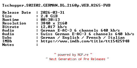 NFO for the release Tschugger.S02E02.GERMAN.DL.2160p.WEB.H265-FWB by FWB