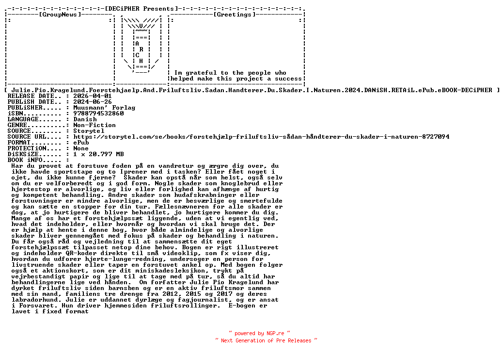 NFO for the release Julie.Pio.Kragelund.Foerstehjaelp.And.Friluftsliv.Sadan.Handterer.Du.Skader.I.Naturen.2024.DANiSH.RETAiL.ePub.eBOOK-DECiPHER by DECiPHER