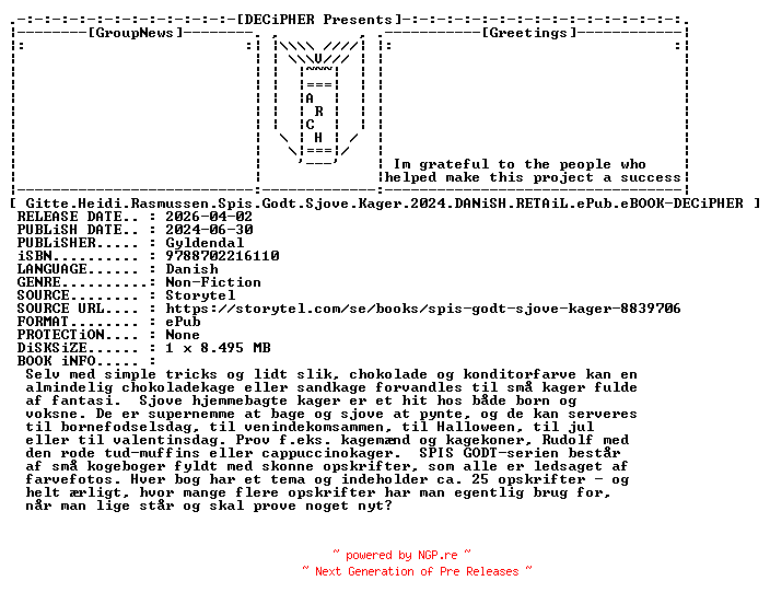NFO for the release Gitte.Heidi.Rasmussen.Spis.Godt.Sjove.Kager.2024.DANiSH.RETAiL.ePub.eBOOK-DECiPHER by DECiPHER