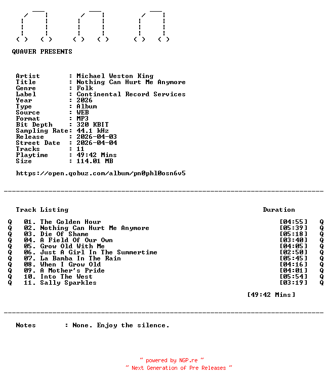 NFO for the release Michael_Weston_King-Nothing_Can_Hurt_Me_Anymore-WEB-2026-QUAVER by QUAVER